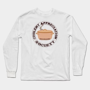 Cholent Appreciation Society Long Sleeve T-Shirt